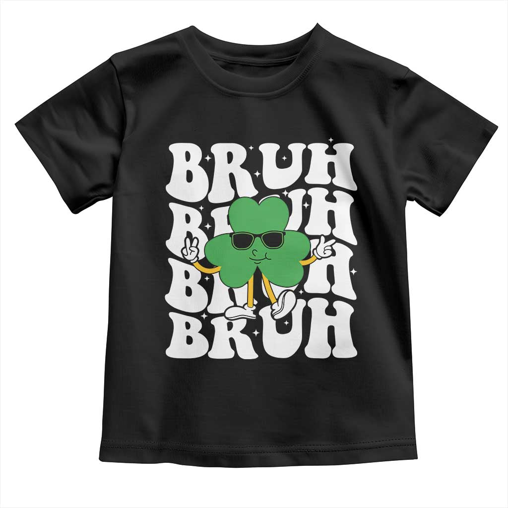 Funny St. Patrick's Day Bruh Toddler T Shirt