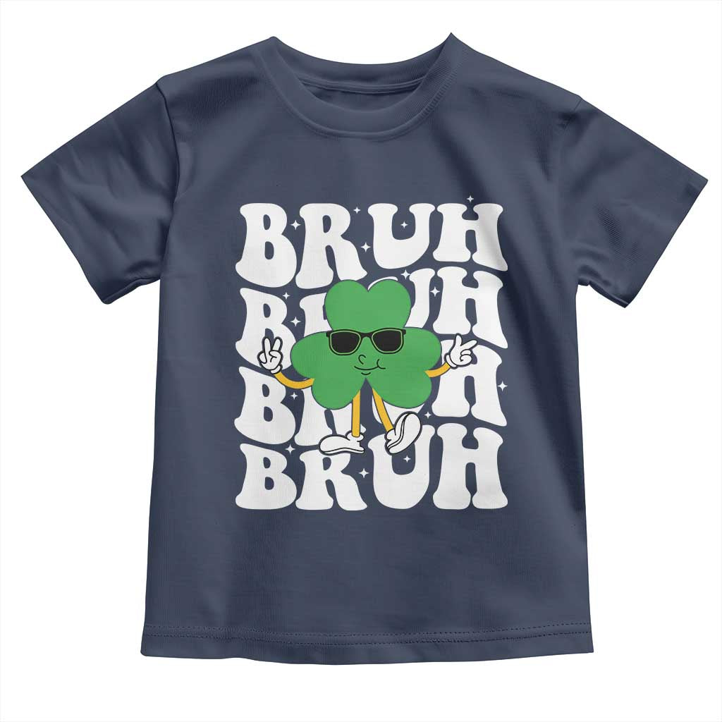 Funny St. Patrick's Day Bruh Toddler T Shirt