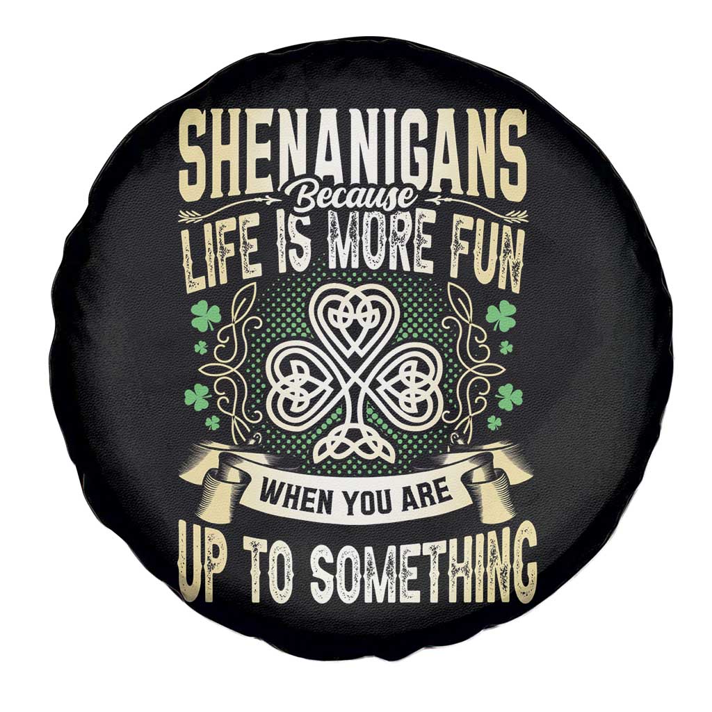 Funny St. Patrick's Day Spare Tire Cover Shenanigans Because Life Is More Fun When You Are Up To Something