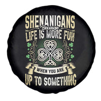 Funny St. Patrick's Day Spare Tire Cover Shenanigans Because Life Is More Fun When You Are Up To Something