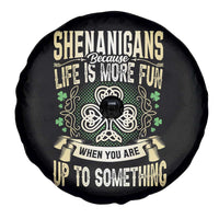 Funny St. Patrick's Day Spare Tire Cover Shenanigans Because Life Is More Fun When You Are Up To Something