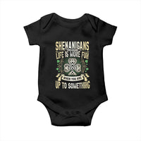 Funny St. Patrick's Day Baby Onesie Shenanigans Because Life Is More Fun When You Are Up To Something