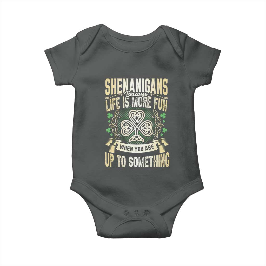 Funny St. Patrick's Day Baby Onesie Shenanigans Because Life Is More Fun When You Are Up To Something