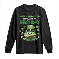 Funny St. Patrick's Day And Birthday Long Sleeve Shirt Shamrock Cupcake Leprechaun