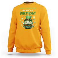 Funny St. Patrick's Day And Birthday Sweatshirt Shamrock Cupcake Leprechaun