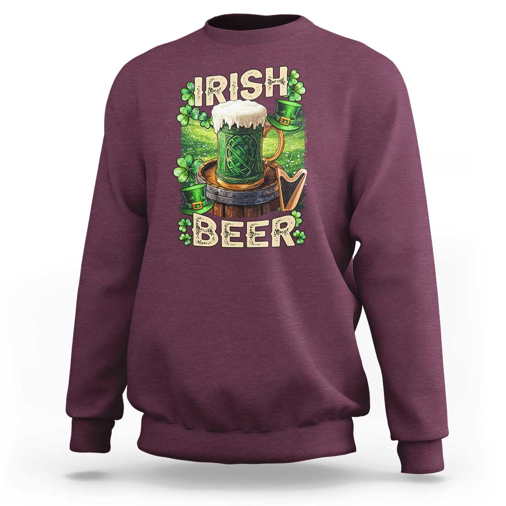 Funny St. Patrick's Day Irish Beer Sweatshirt