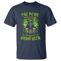 Funny Irish Beer T Shirt The Devil Whispered I'm Coming For You I Whisper Back Bring Beer