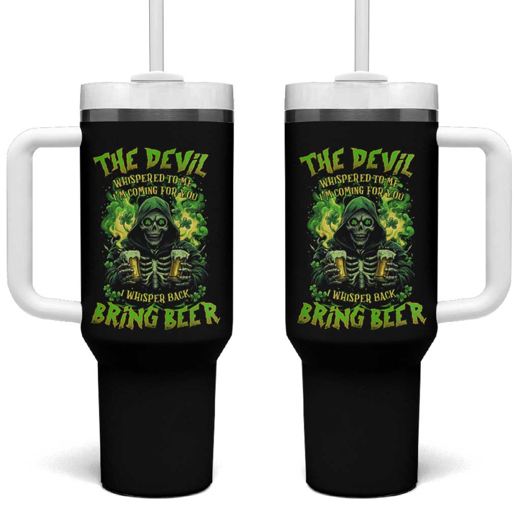 Funny Irish Beer Tumbler With Handle The Devil Whispered I'm Coming For You I Whisper Back Bring Beer