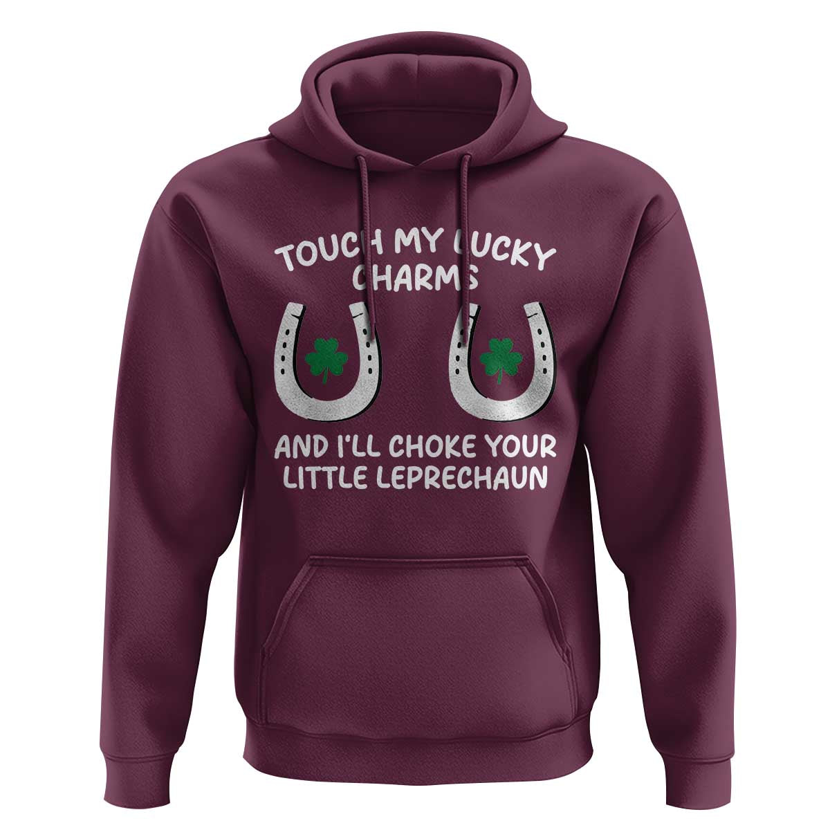 Funny St. Patrick's Day Hoodie Touch My Lucky Charm