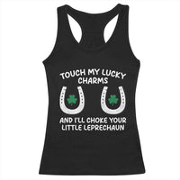 Funny St. Patrick's Day Racerback Tank Top Touch My Lucky Charm
