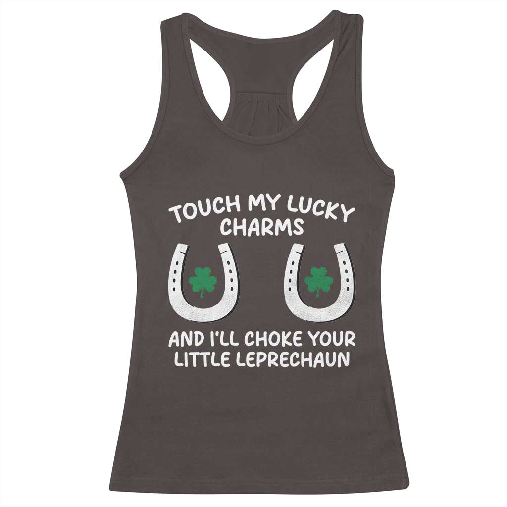 Funny St. Patrick's Day Racerback Tank Top Touch My Lucky Charm