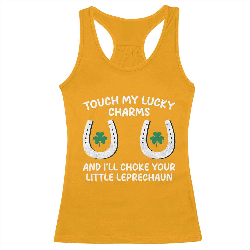 Funny St. Patrick's Day Racerback Tank Top Touch My Lucky Charm