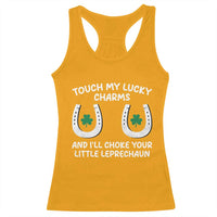 Funny St. Patrick's Day Racerback Tank Top Touch My Lucky Charm