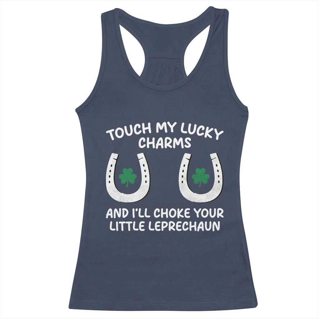 Funny St. Patrick's Day Racerback Tank Top Touch My Lucky Charm