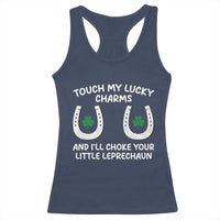 Funny St. Patrick's Day Racerback Tank Top Touch My Lucky Charm