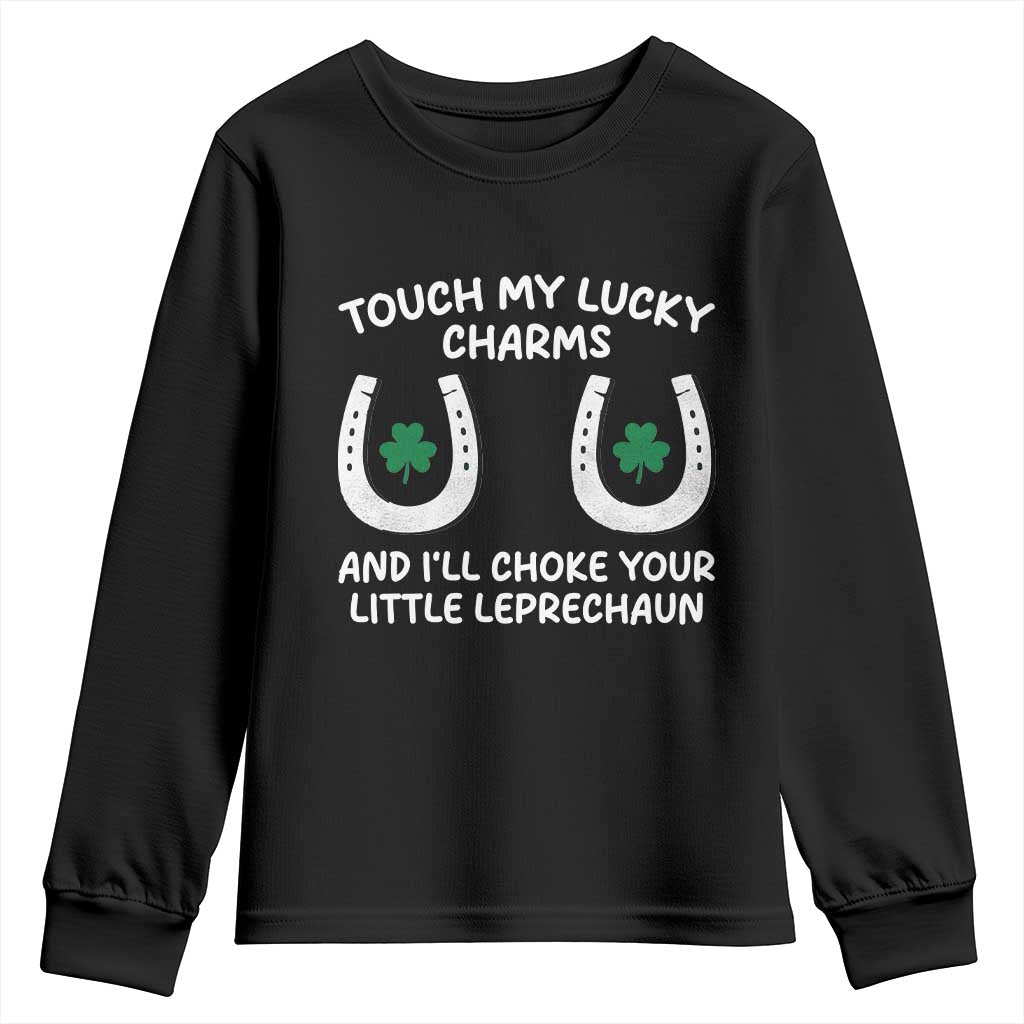 Funny St. Patrick's Day Youth Sweatshirt Touch My Lucky Charm