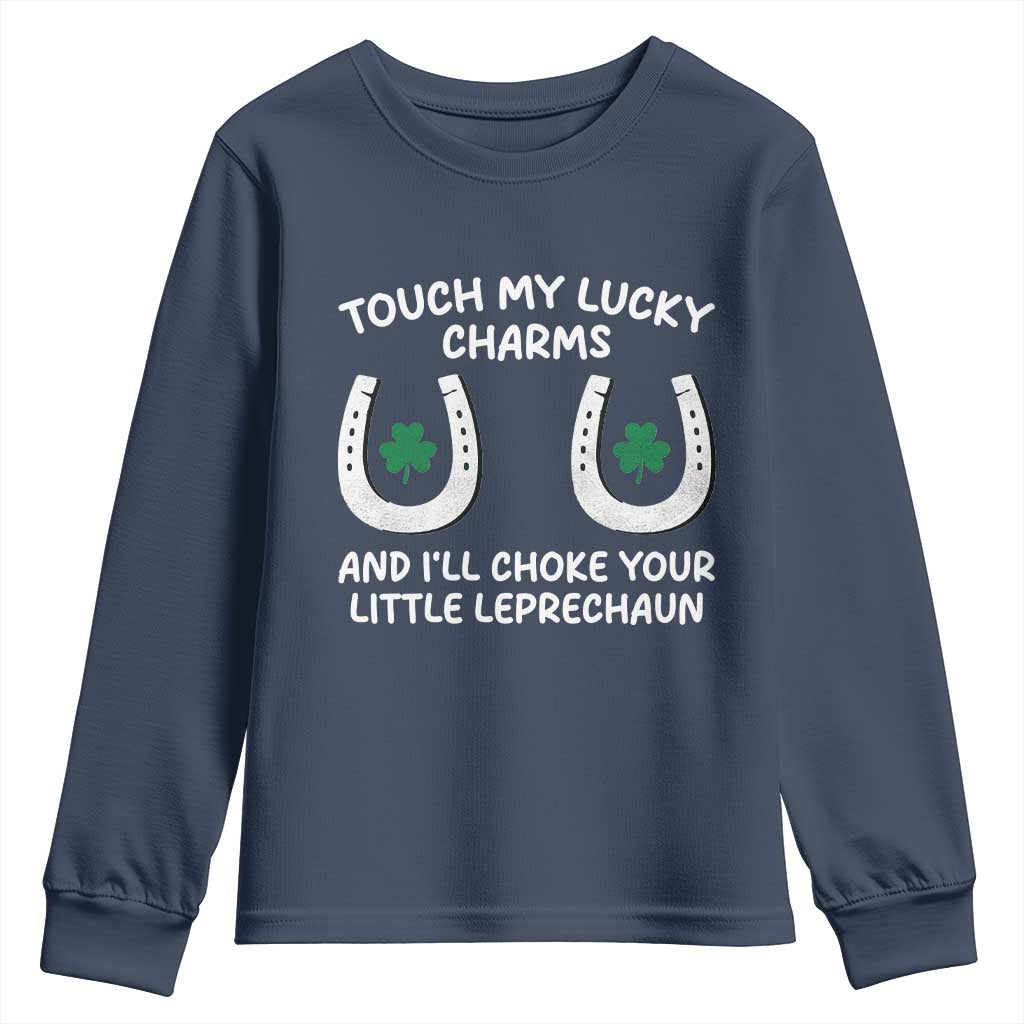 Funny St. Patrick's Day Youth Sweatshirt Touch My Lucky Charm