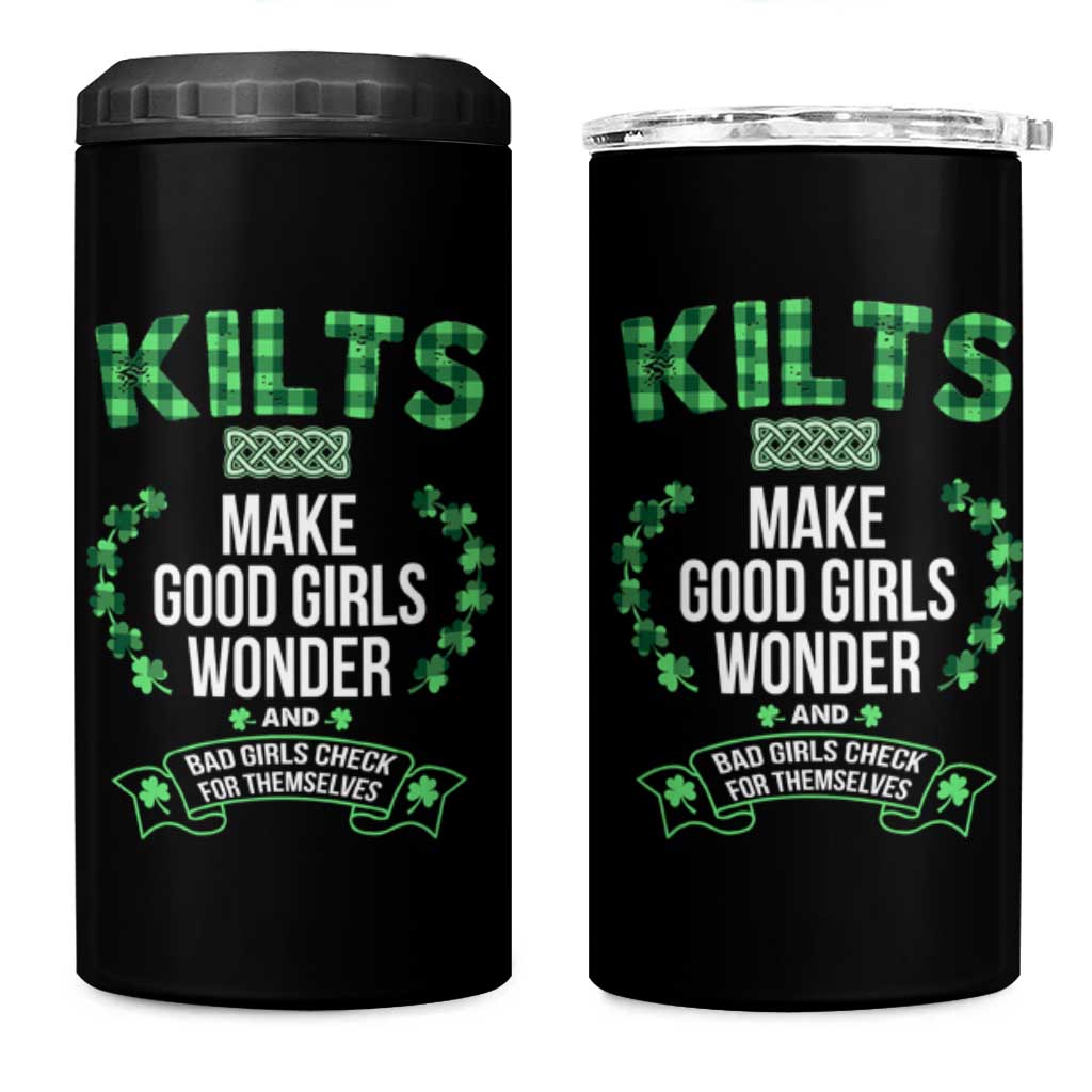 Funny Scots-Irish Kilts 4 in 1 Can Cooler Tumbler Make Good Girls Wonder And Bad Girls Check For Themselves