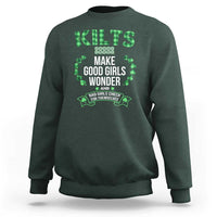 Funny Scots-Irish Kilts Sweatshirt Make Good Girls Wonder And Bad Girls Check For Themselves