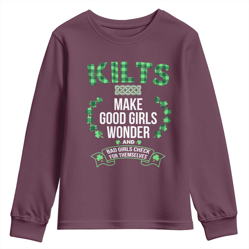 Funny Scots-Irish Kilts Youth Sweatshirt Make Good Girls Wonder And Bad Girls Check For Themselves