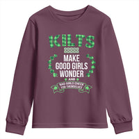 Funny Scots-Irish Kilts Youth Sweatshirt Make Good Girls Wonder And Bad Girls Check For Themselves
