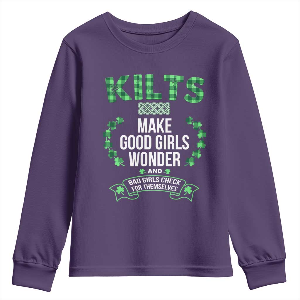 Funny Scots-Irish Kilts Youth Sweatshirt Make Good Girls Wonder And Bad Girls Check For Themselves