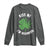 Funny St. Patrick's Day Cannabis Long Sleeve Shirt Kiss Me I'm Highrish