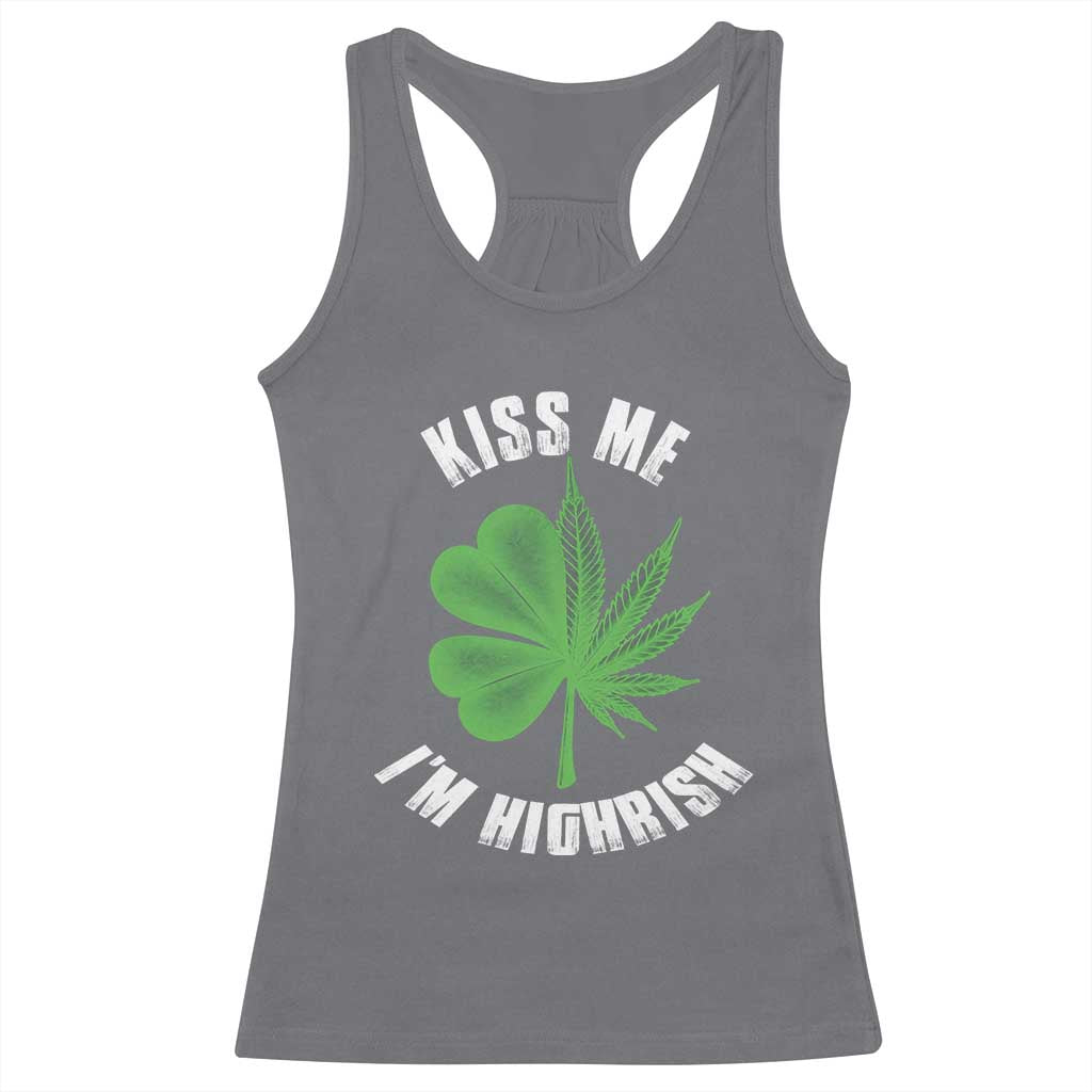 Funny St. Patrick's Day Cannabis Racerback Tank Top Kiss Me I'm Highrish