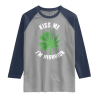 Funny St. Patrick's Day Cannabis Raglan Shirt Kiss Me I'm Highrish