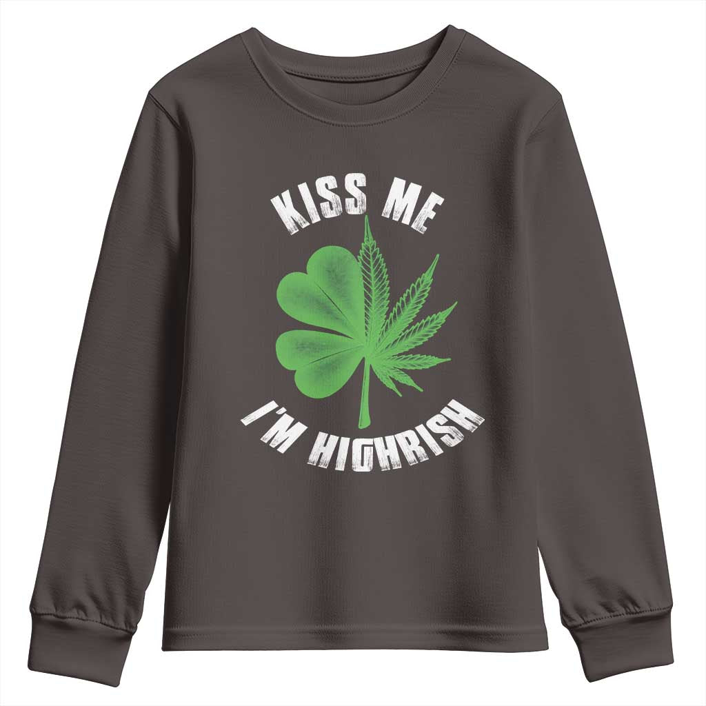 Funny St. Patrick's Day Cannabis Youth Sweatshirt Kiss Me I'm Highrish