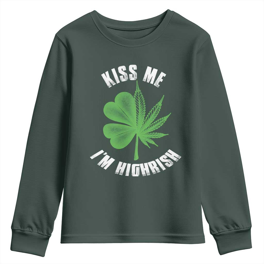 Funny St. Patrick's Day Cannabis Youth Sweatshirt Kiss Me I'm Highrish
