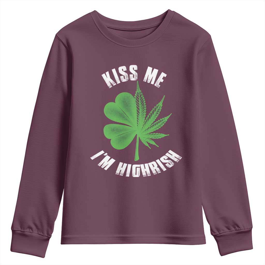 Funny St. Patrick's Day Cannabis Youth Sweatshirt Kiss Me I'm Highrish