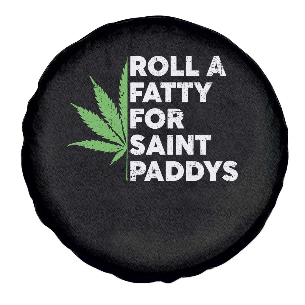 Funny St. Patrick's Day Weed Spare Tire Cover Roll A Fatty For Saints Paddys 420 Cannabis