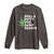 Funny St. Patrick's Day Weed Long Sleeve Shirt Roll A Fatty For Saints Paddys 420 Cannabis