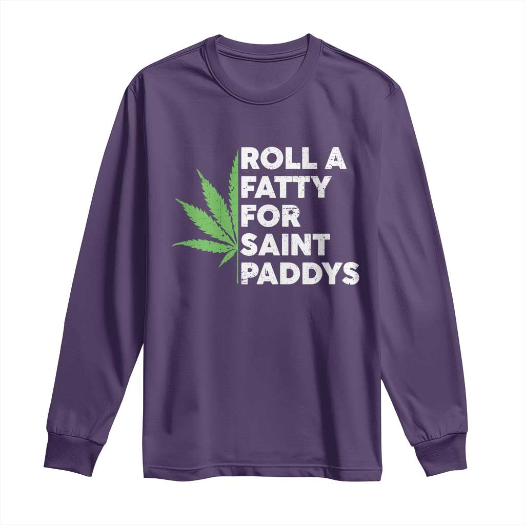 Funny St. Patrick's Day Weed Long Sleeve Shirt Roll A Fatty For Saints Paddys 420 Cannabis