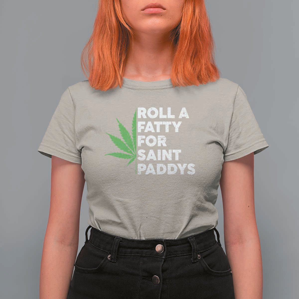 Funny St. Patrick's Day Weed T Shirt For Women Roll A Fatty For Saints Paddys 420 Cannabis