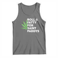 Funny St. Patrick's Day Weed Tank Top Roll A Fatty For Saints Paddys 420 Cannabis
