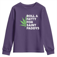 Funny St. Patrick's Day Weed Youth Sweatshirt Roll A Fatty For Saints Paddys 420 Cannabis