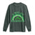 Funny St. Patrick's Day Marijuana Long Sleeve Shirt A Wee Bit Highrish 420 Weed Cannabis