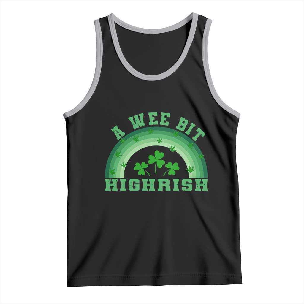 Funny St. Patrick's Day Marijuana Tank Top A Wee Bit Highrish 420 Weed Cannabis