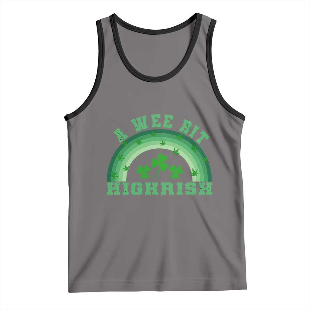 Funny St. Patrick's Day Marijuana Tank Top A Wee Bit Highrish 420 Weed Cannabis
