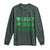 Funny St. Patrick's Day Weed Long Sleeve Shirt Lucky Luckiest Cannabis Shamrock