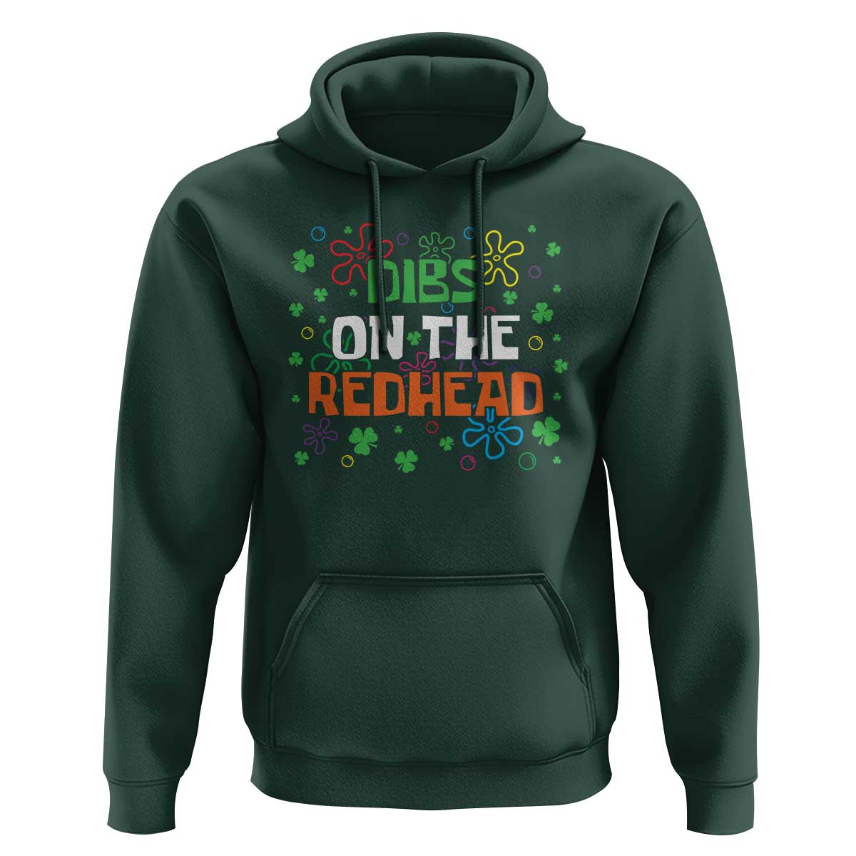 Funny St. Patrick's Day Hoodie Dibs On The Redhead