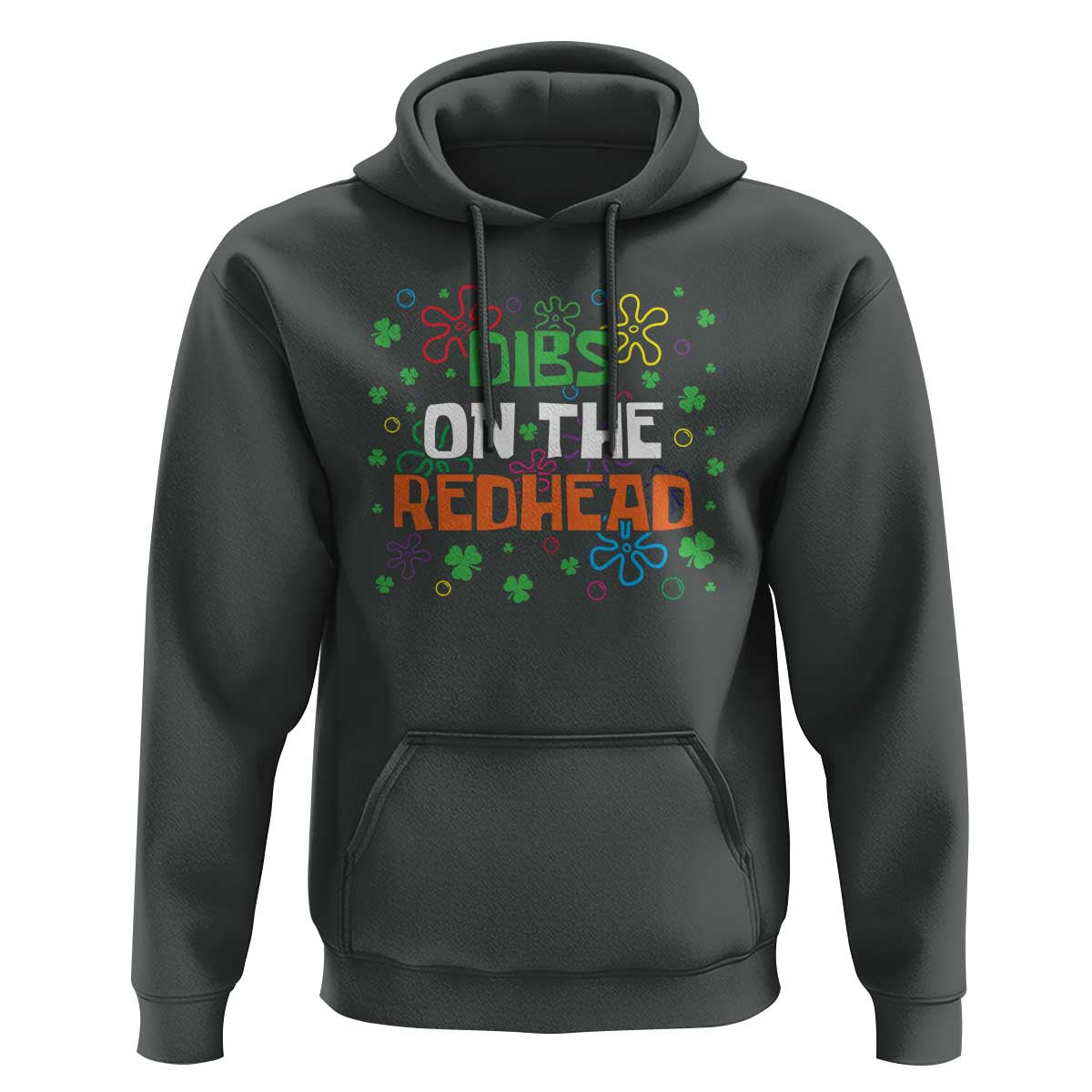 Funny St. Patrick's Day Hoodie Dibs On The Redhead