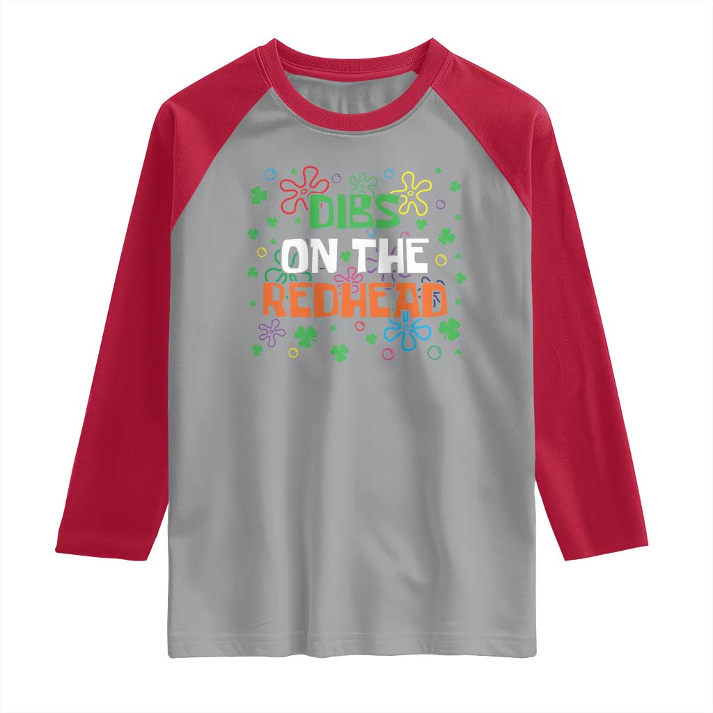 Funny St. Patrick's Day Raglan Shirt Dibs On The Redhead