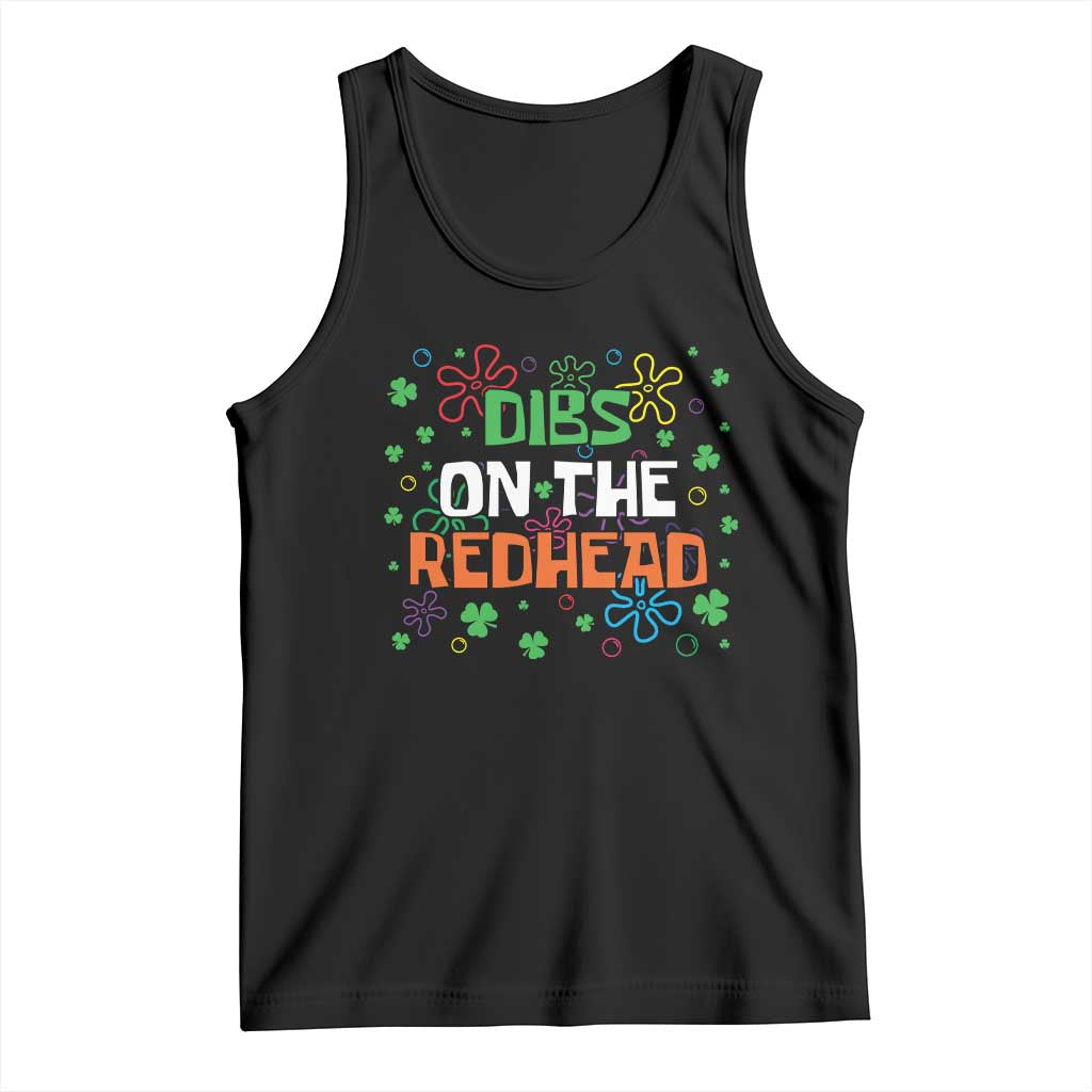 Funny St. Patrick's Day Tank Top Dibs On The Redhead