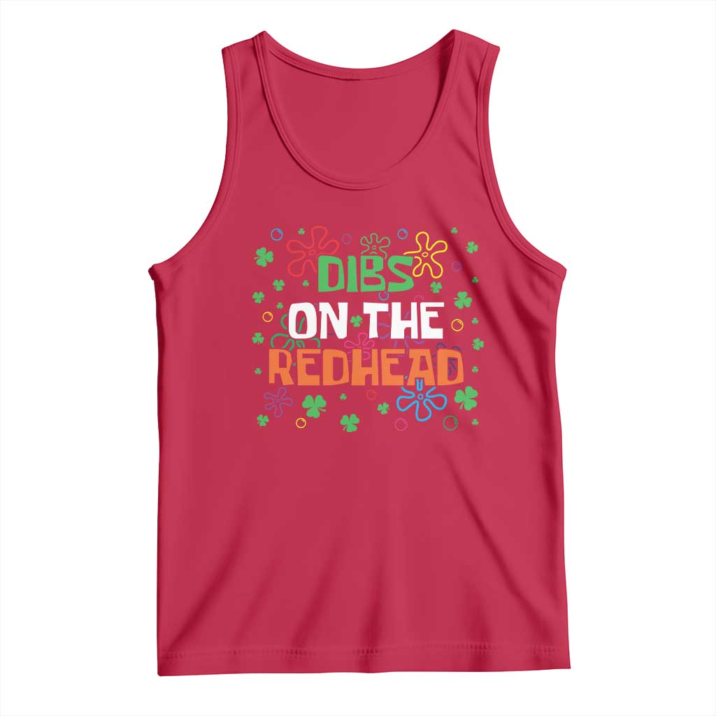Funny St. Patrick's Day Tank Top Dibs On The Redhead