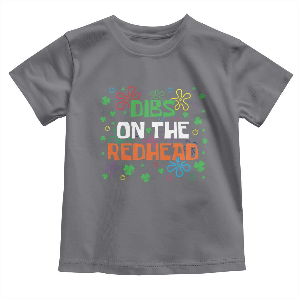 Funny St. Patrick's Day Toddler T Shirt Dibs On The Redhead