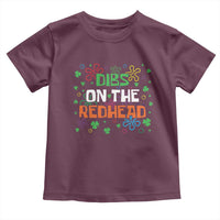 Funny St. Patrick's Day Toddler T Shirt Dibs On The Redhead