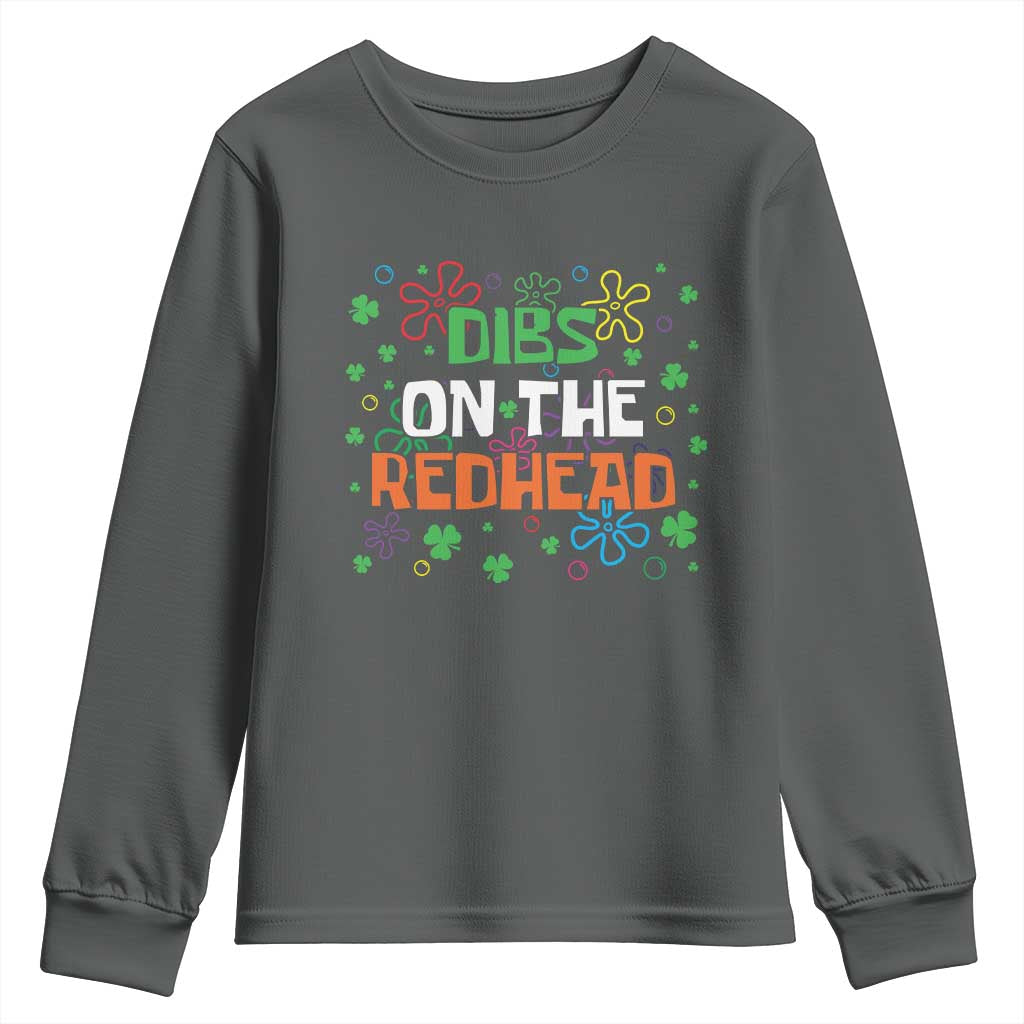 Funny St. Patrick's Day Youth Sweatshirt Dibs On The Redhead